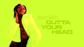 Jamiah - Outta Your Head Lyric Video
