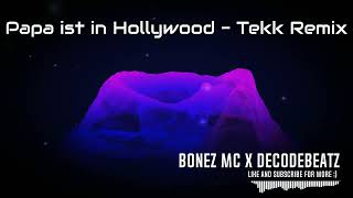 Watch Bonez Mc Papa Ist In Hollywood video