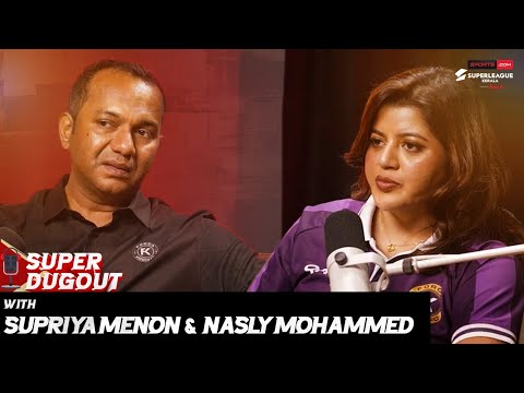 Super Dugout | Ep 2 ft.Supriya Menon and Nasly Mohammed | Super League Kerala