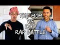 The mom vs dad rap battle