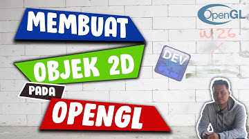 MEMBUAT OBJEK 2D DENGAN OPENGL DEV C++ #KomputerGrafik