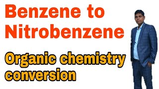 Benzene to nitrobenzene | Benzene se nitrobenzene | Organic chemistry conversion