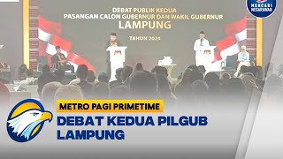 Adu Gagasan  2 Paslon Di Debat Kedua Pilgub Ldanung  metro Pagi Primetime