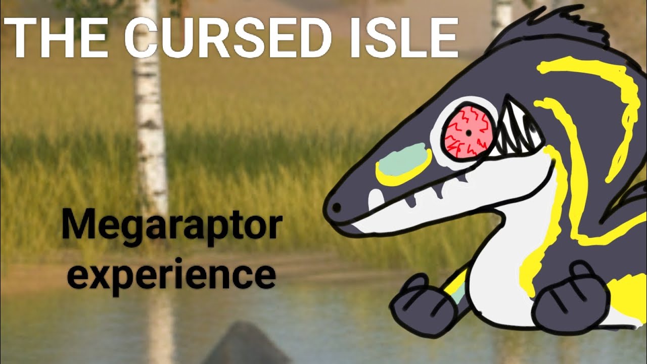 the cursed isle Megaraptor experience 