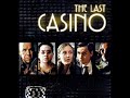 The Last Casino Movie 2004 