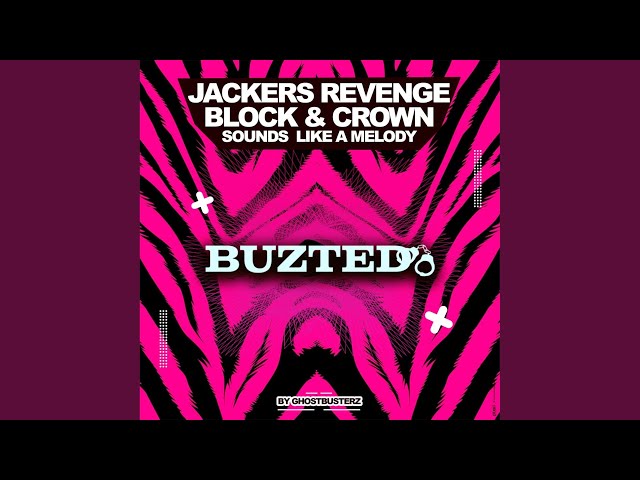 Block & Crown, Jackers Revenge - Like A Melody