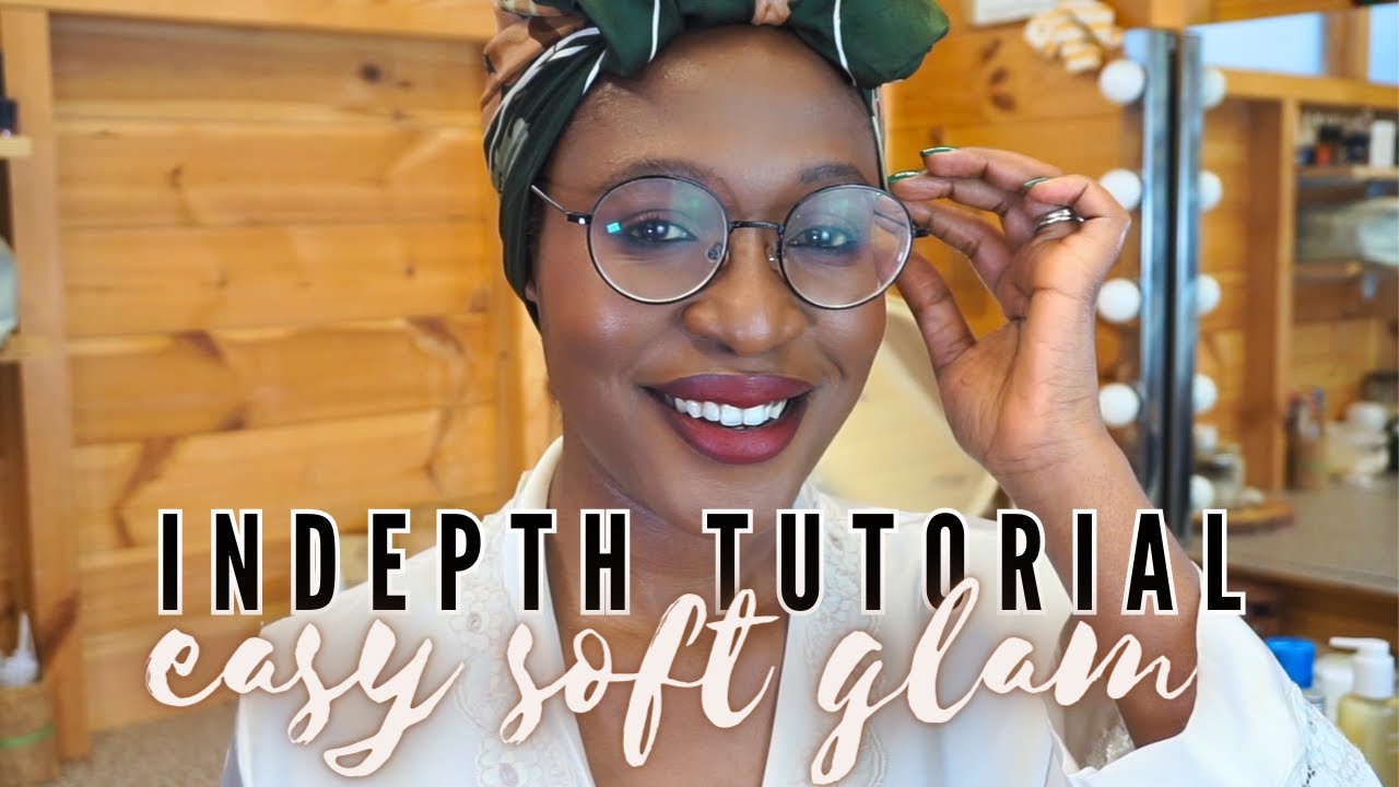 In-depth Makeup Tutorial for a Easy Glam Look | Dark Skin Makeup - YouTube