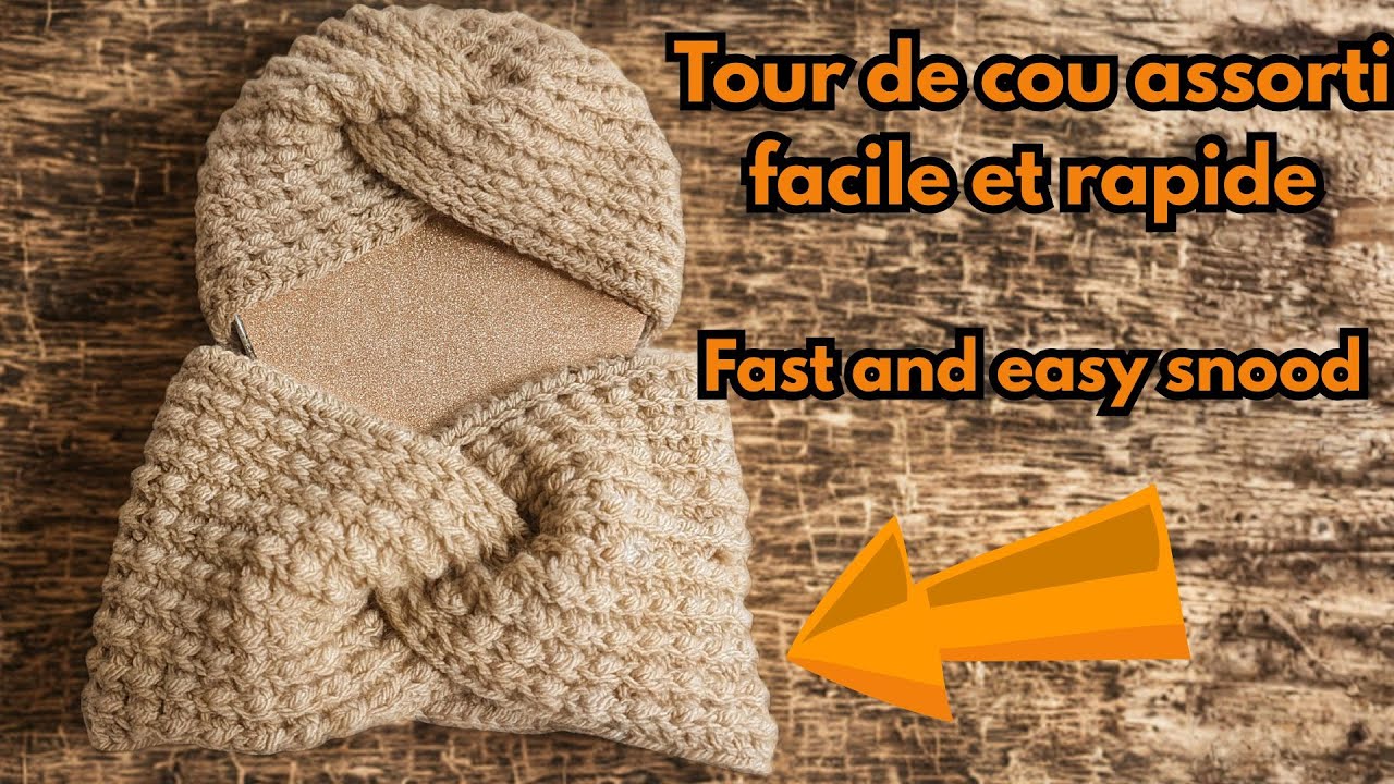 Tuto crochet :Tour de cou Bérénice assorti facile et rapide / Fast and easy matching snood