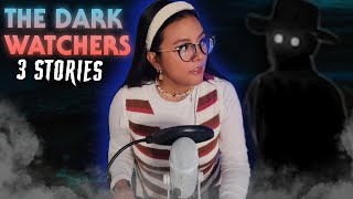 Dark Watchers Urban Legend + 3 shadow people stories 👥