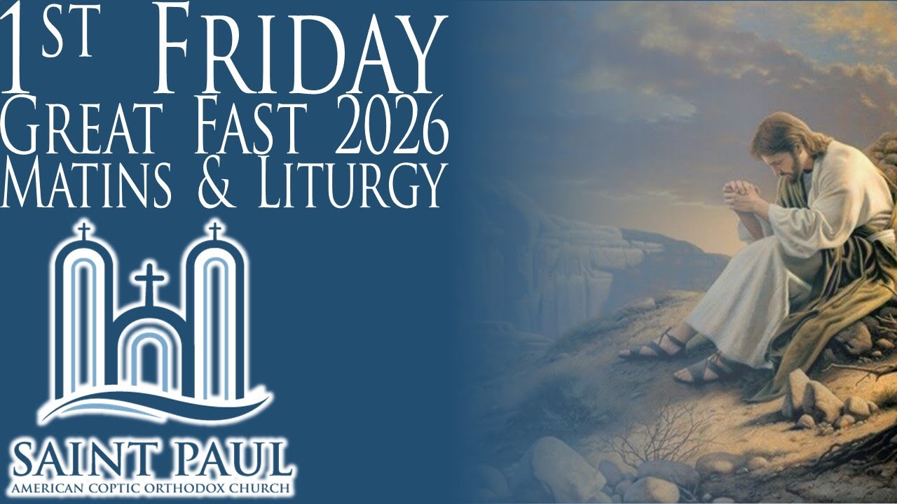 1st Friday of Great Fast 2026 | Liturgy