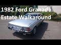 1982 Ford Granada Estate 2.8 Ghia X (Mark II) Walkaround (with The Rubbish Mechanic)