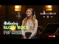 Best Slow Rock Love Songs 2025 – Chill & Relaxing Rock Ballads
