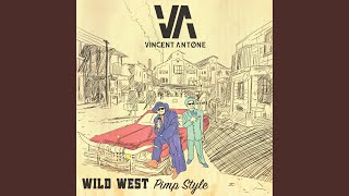 Wild West Pimp Style - Vincent Antone