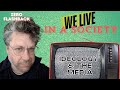 We Live in a Society Ep. 1: Are You Being BRAINWASHED?