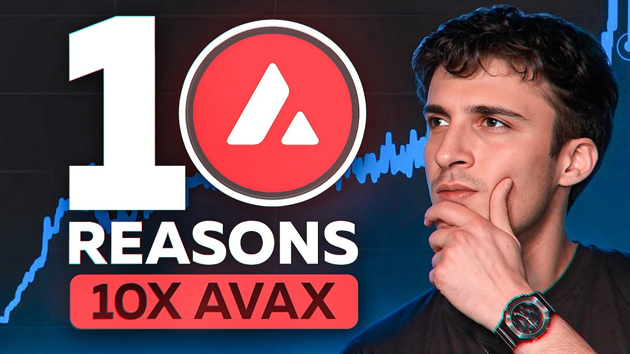 10 причин, почему $AVAX может вырасти в 10 раз к 2025 году!