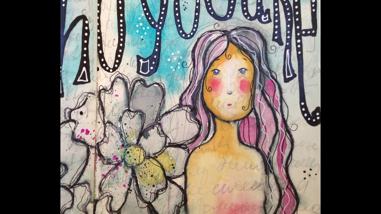 Mixed Media Art Journal Love Who You Are YouTube