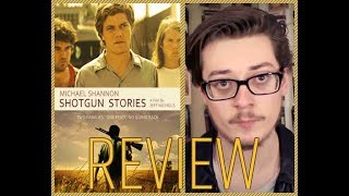 Shotgun Stories (2007) Review