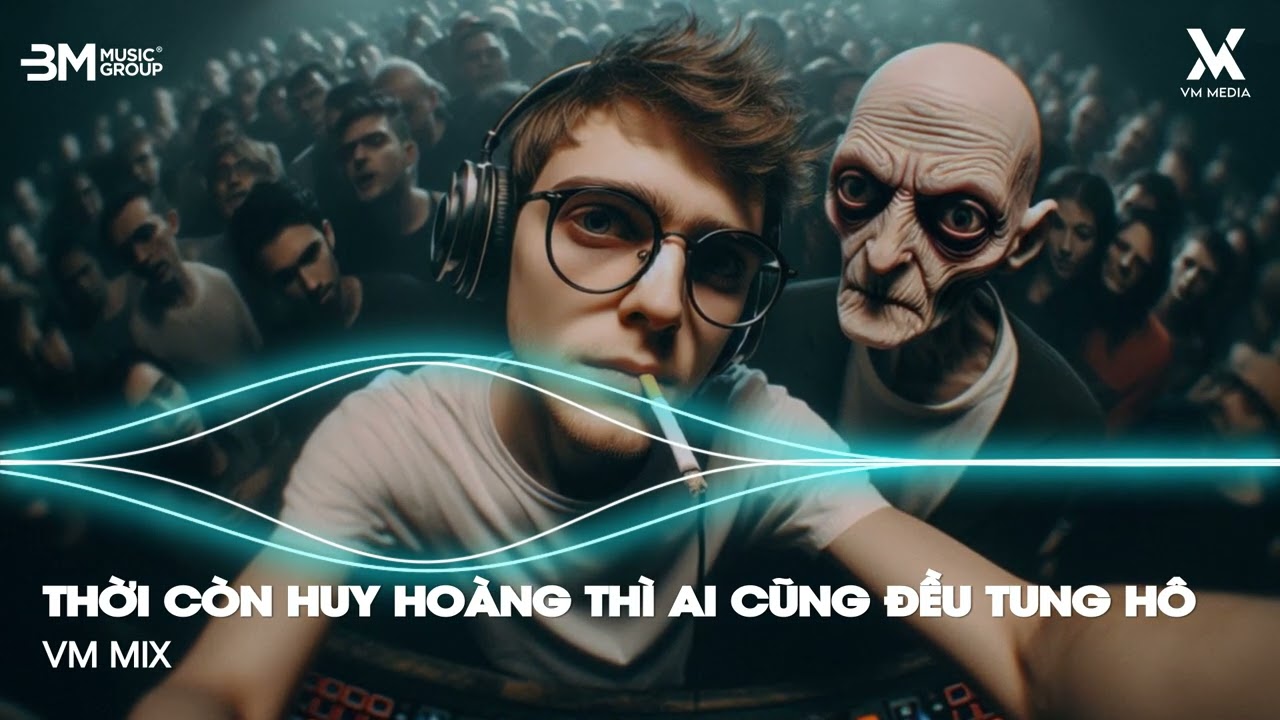 Đối Nhân Xử Thế Remix - Lã Phong Lâm ♫ Thời Còn Huy Hoàng Thì Ai Cũng Đều Tung Hô Remix