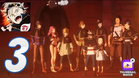 Black Clover M - Gameplay Walkthrough Part 3 - Welcome To The Black Bulls