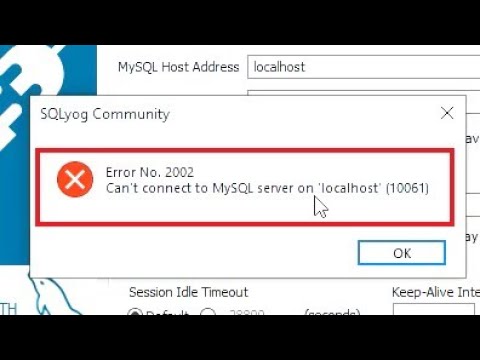 Error No. 2002 Can't connect to MySQL server on 'localhost (10061) || Error No. 2002 Can't connect