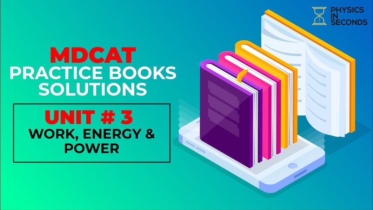 MDCAT KIPS Practice Books Solution Unit#3 Work, Energy & Power