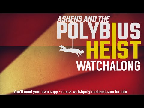 Polybius Heist Watchalong