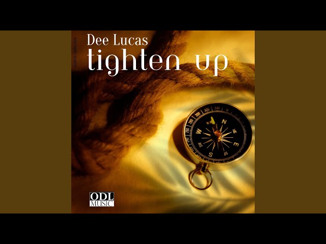 Dee Lucas - Tighten Up