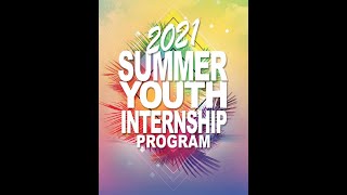 2021 Summer Youth Internship Program