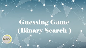 Guessing Game  (Binary Search )