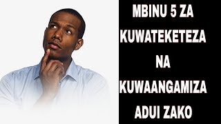 MBINU 5 ZA KUWATEKETEZA ADUI ZAKO BILA KUPIGANA NAO NDANI YA DAKIKA 5