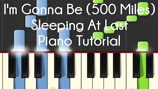 Sleeping At Last - Im Gonna Be (500 Miles) Piano Tutorial