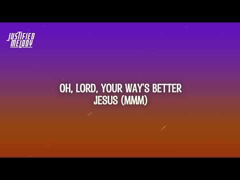 Forrest Frank YOUR WAY S BETTER Lyrics 