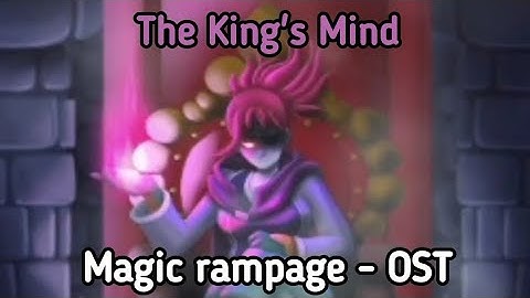 Magic rampage OST - The King