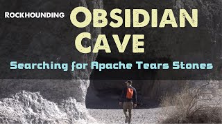 Finding Apache Tears (Obsidian) in a Perlite Cave! Arizona Rockhounding