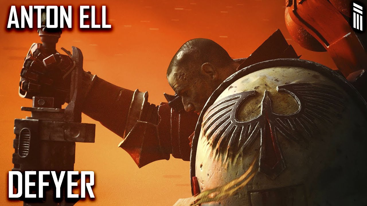 DEFYER - ANTON ELL (WARHAMMER 40 000 SPACE MARINE 2)