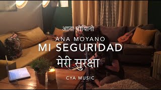 Mi seguridad / मेरी सुरक्षा - Ana Moyano (Subtítulos en hindi)