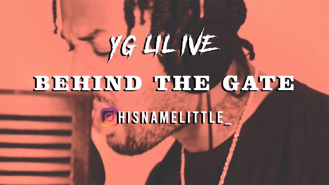 Watch YG Lil Ive - Behind The Gate (#RedRoomSessions)(Shot By @EyeOf__RA) on YouTube Watch YG Lil Ive - Behind The Gate (#RedRoomSessions)(Shot By @EyeOf__RA) on YouTube
