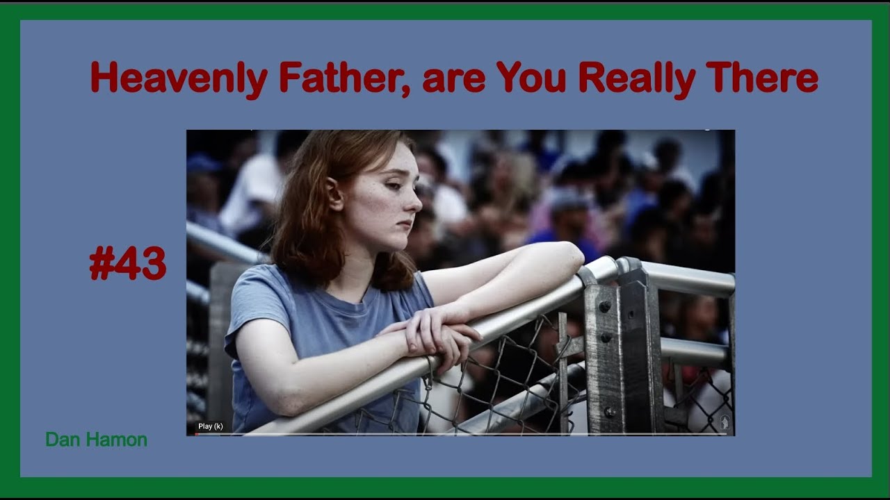 #43 Heavenly Father, are You Really There - YouTube Music