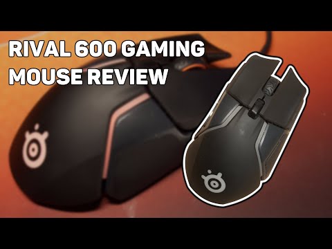 SteelSeries Rival 600 Gaming Mouse Review