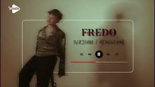 Berjuang / Menghilang [Official Audio Video] - Fredo Aquinaldo