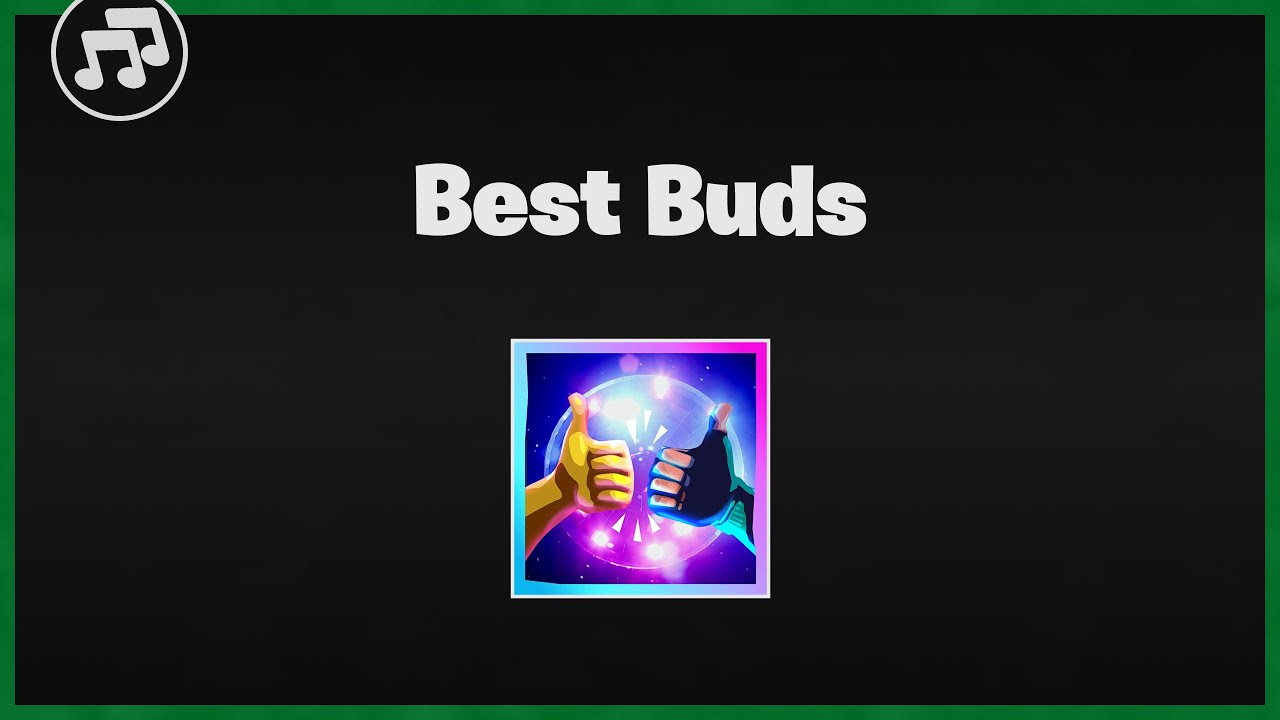 Fortnite Best Buds Music | Fortnite Music Packs | Skyem