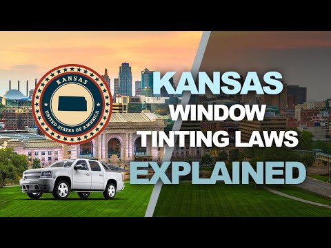 Kansas Window Tinting Law - What You Need to Know for 2019 and 2020