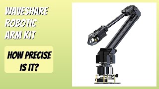 REVIEW (2026): Waveshare Robotic Arm Kit. Features