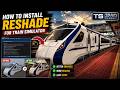 How to Install ReShade in Train Simulator Classic 