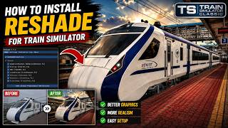 🎮 How to Install ReShade in Train Simulator Classic | Ultra Realistic Graphics Tutorial (2026)