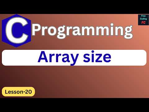 Array size in C Programming | C Programming for Beginners | Learn C Programming | L-20 |