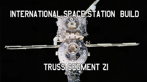International Space Station Build EP.4 Truss Segment Z1 (KSP)