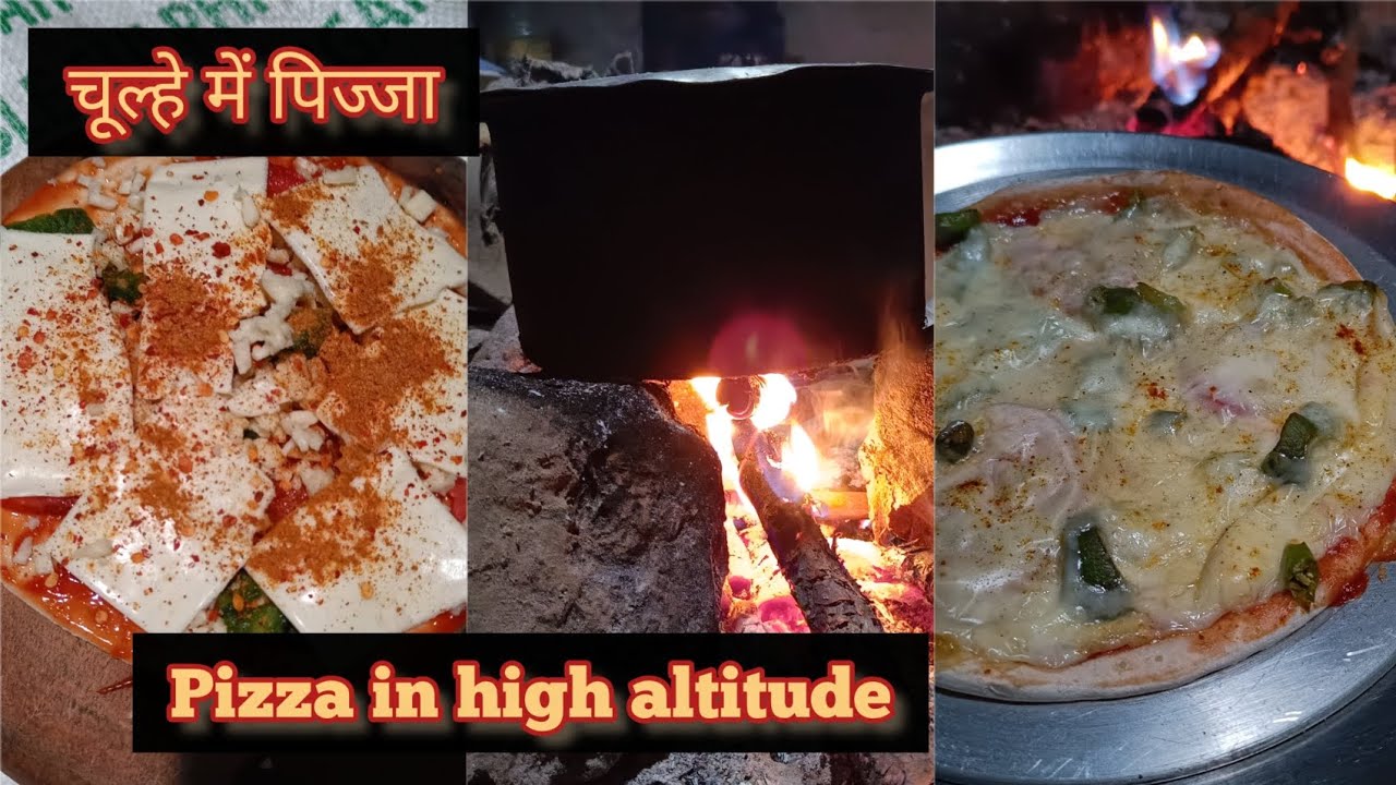 Pizza making in Malari village चूल्हे का पिज्जा pizza recipe high
