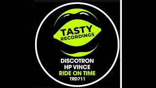 Discotron, HP Vince - Ride On Time (House Mix)