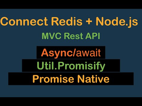 Connect Nodejs Redis async await với 3 level khác nhau và cách nào hiệu quả hơn | redis tutorial